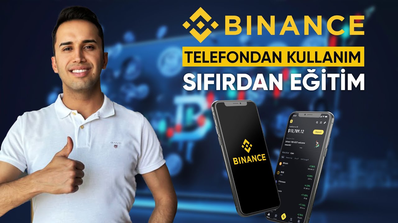 Binance Uygulaması Nasıl Kulanılır 2025 - Sıfırdan Mobil Kullanım Eğitimi