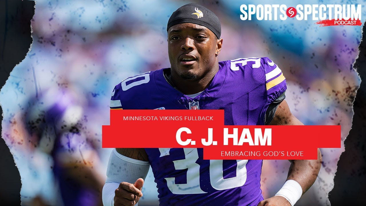 Minnesota Vikings fullback C.J. Ham on growing in faith and embracing God's love