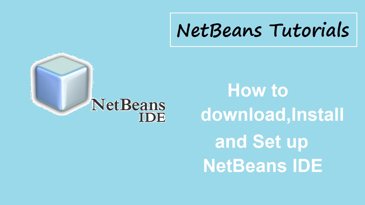 NetBeans Tutorials - Installing NetBeans IDE