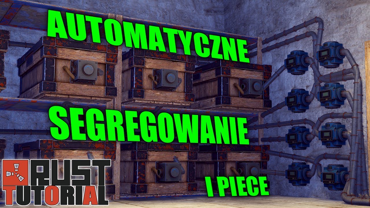 Rust Tutorial - Automatyczne Piece i Segregowanie Grat&oacute;w