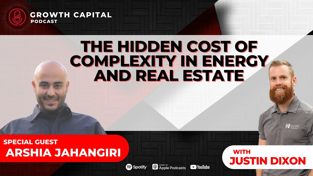 EP65 | The Hidden Cost of Complexity in Energy and Real Estate with Arshia Jahangiri