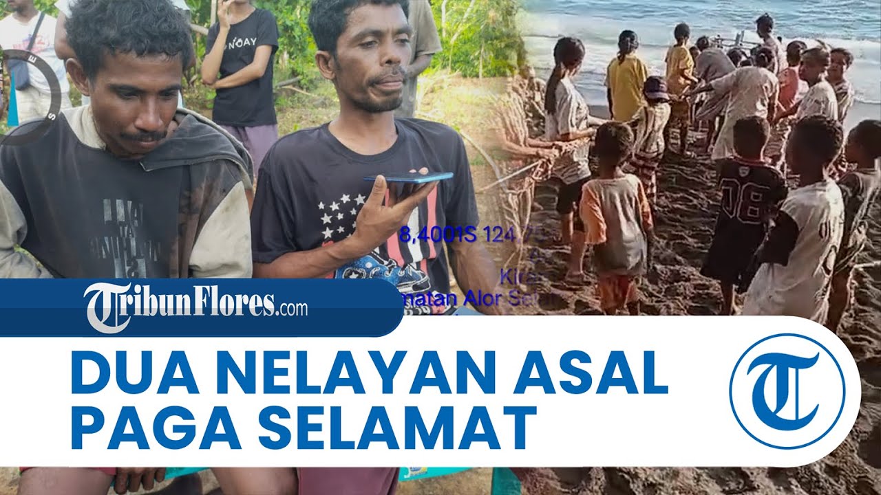 Hilang Enam Hari Saat Melaut, Dua Nelayan Paga Sikka Ditemukan Selamat di Alor