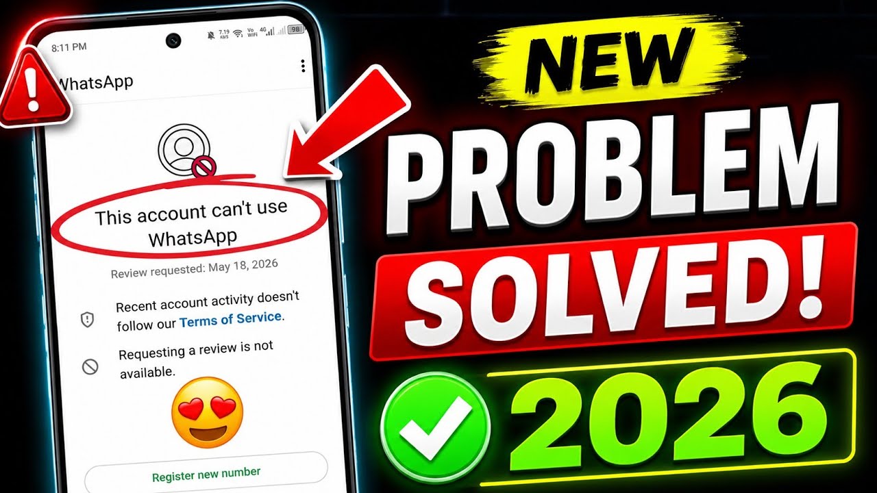 Whatsapp Ban Problem New Solution 2026 ✅|| This account can't use Whatsapp Problem New Solution 2026
