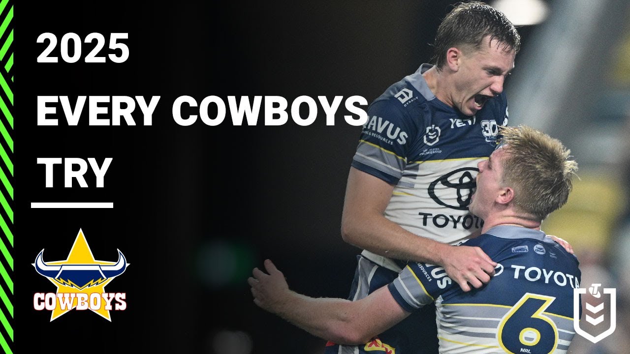 NRL Highlights | Every North Queensland Cowboys Try from 2025 | NRL