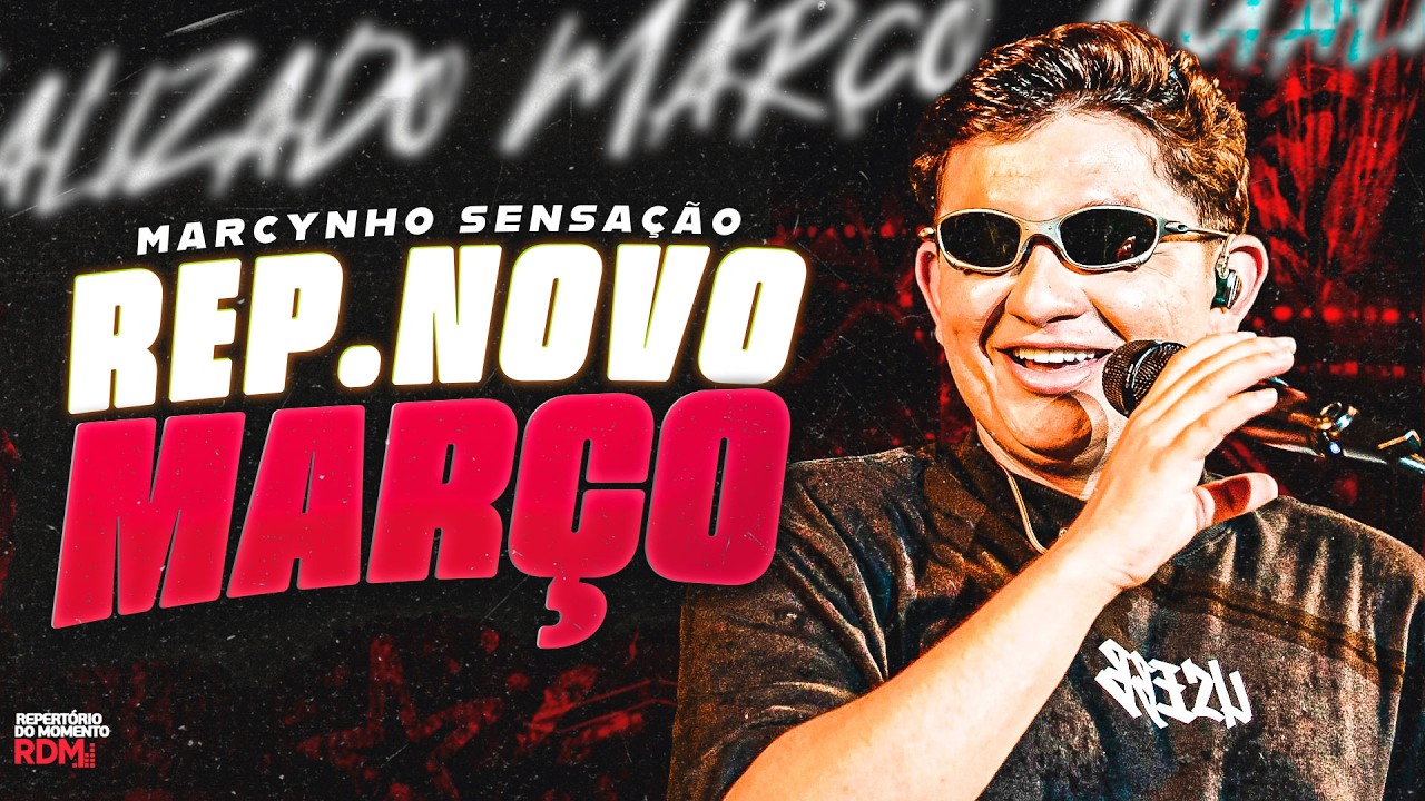 MARCYNHO SENSAÇÃO 2026 | REPERTÓRIO NOVO MARÇO 2026 | MARCYNHO SENSAÇÃO CD NOVO