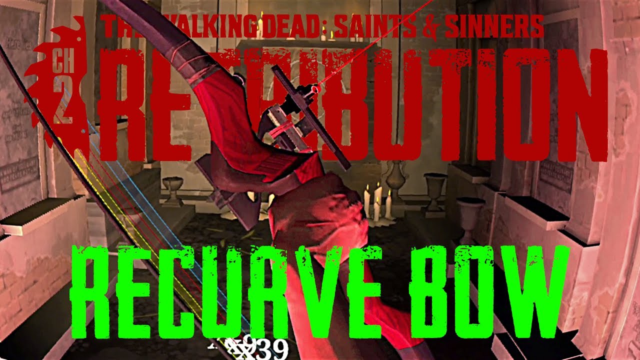 Recurve Bow in Retribution - The Walking Dead: Saints & Sinners Chapter 2: Retribution