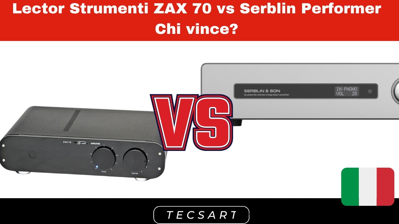 Lector ZAX 70 vs Serblin Performer: due anime dell’amplificazione italiana
