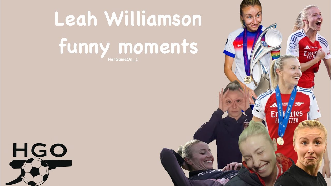 Leah Williamson funny moments