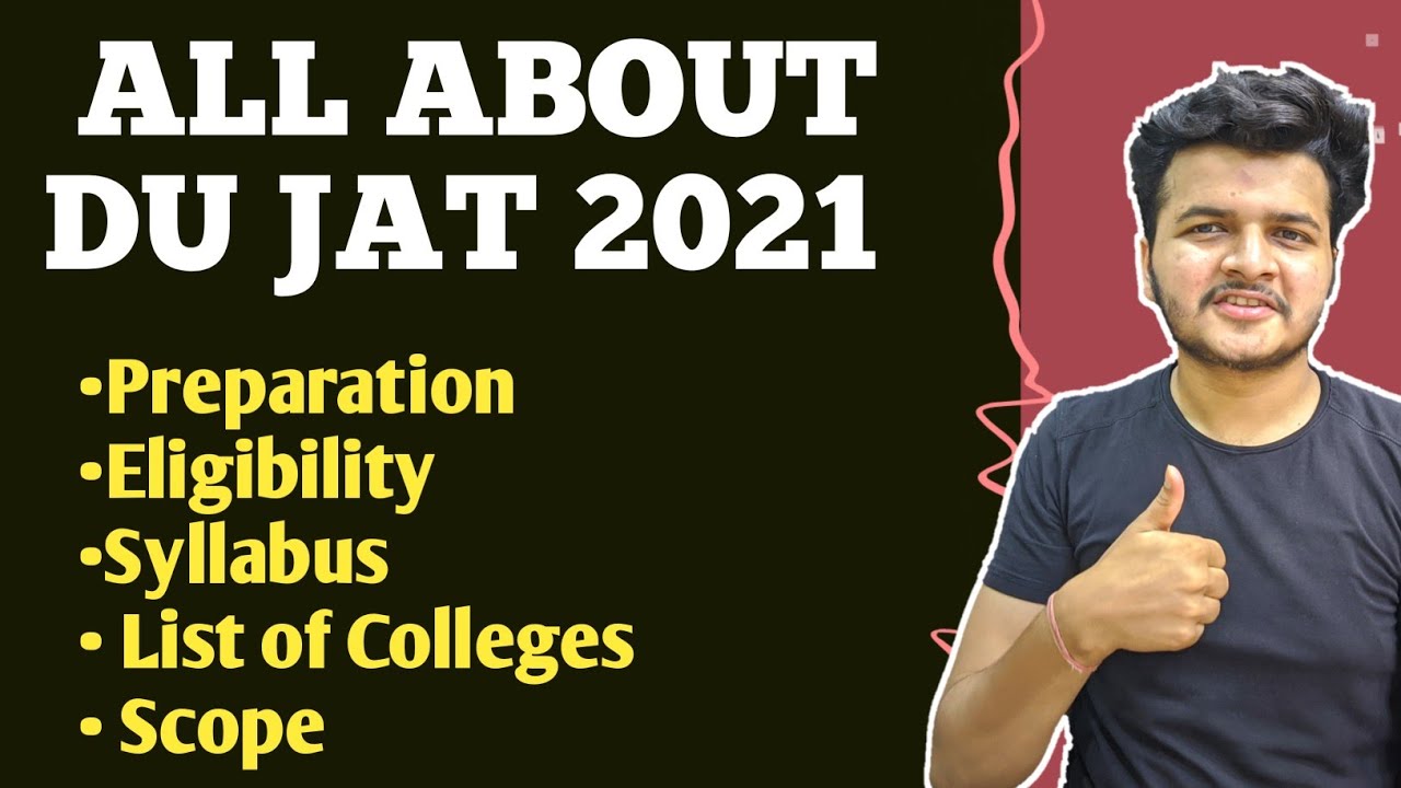 All About DU JAT 2021 🔥 || Preparation , Eligibility , Syllabus , Colleges || BMS , BBE , BBA