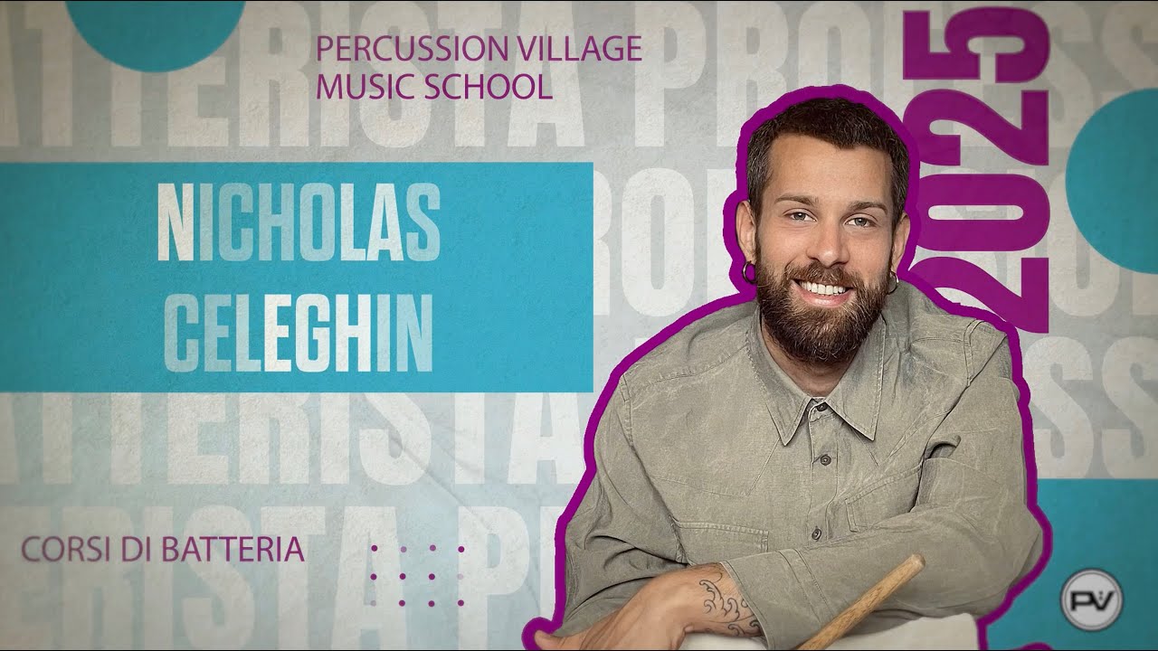 PERCUSSION VILLAGE TV | INSEGNANTI | NICHOLAS CELEGHIN