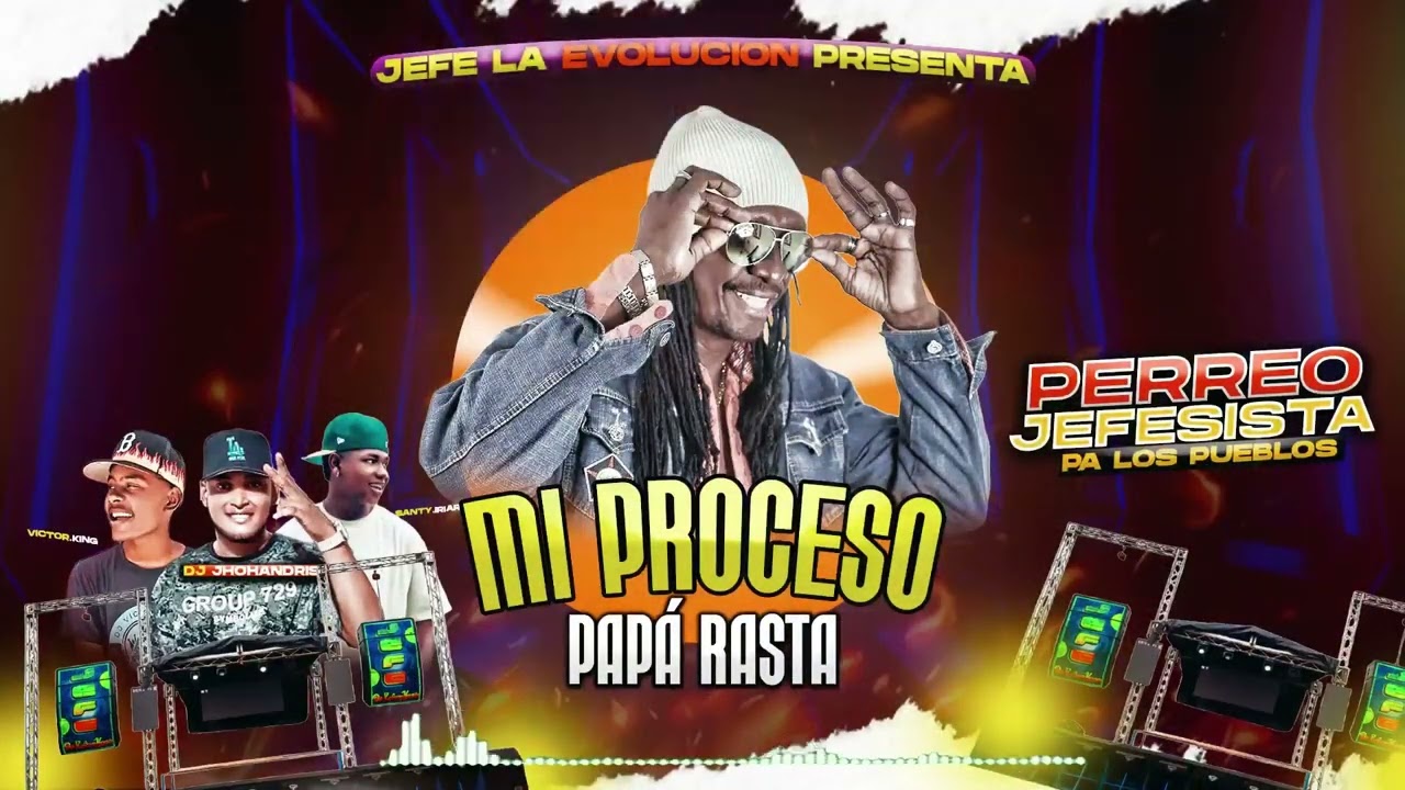 mi proceso - papá rasta ( Perreo jefesista Vol 4 )