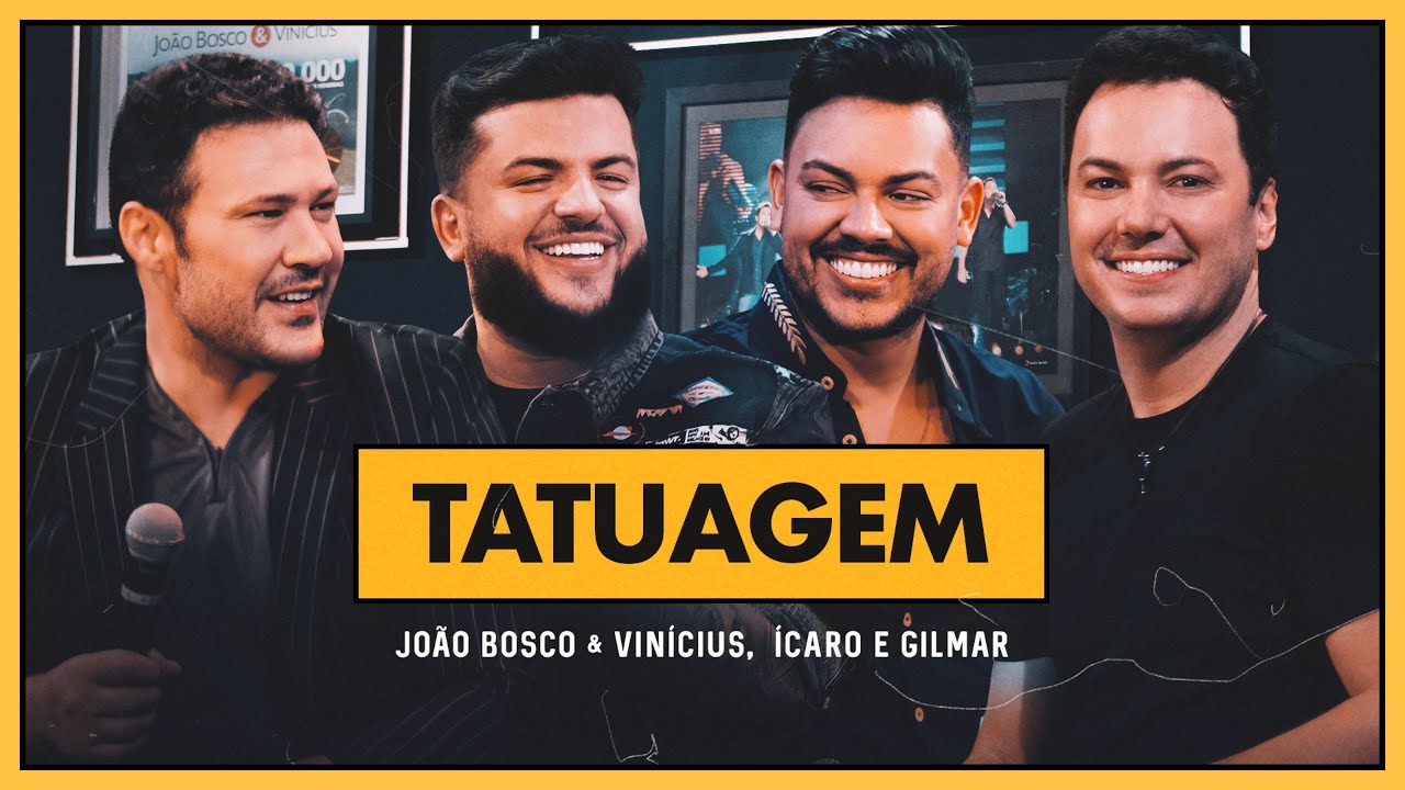 Clipe Oficial - João Bosco e Vinicius e @icaroegilmar - Tatuagem (DVD +Positivo+)