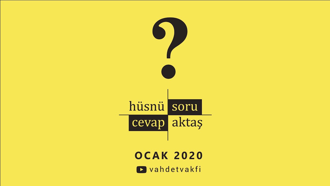 Soru-Cevap - H&uuml;sn&uuml; Aktaş | Ocak 2020