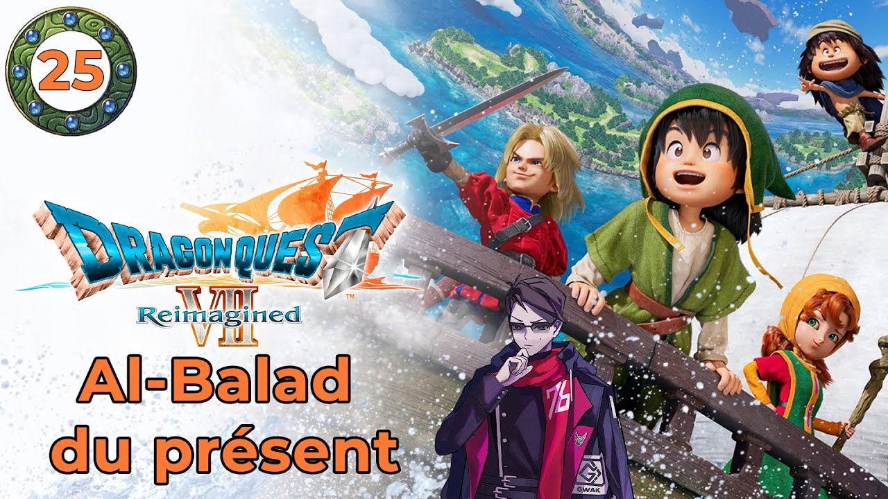 [FR - 25] AL-BALAD (PRESENT) - DRAGON QUEST VII REIMAGINED