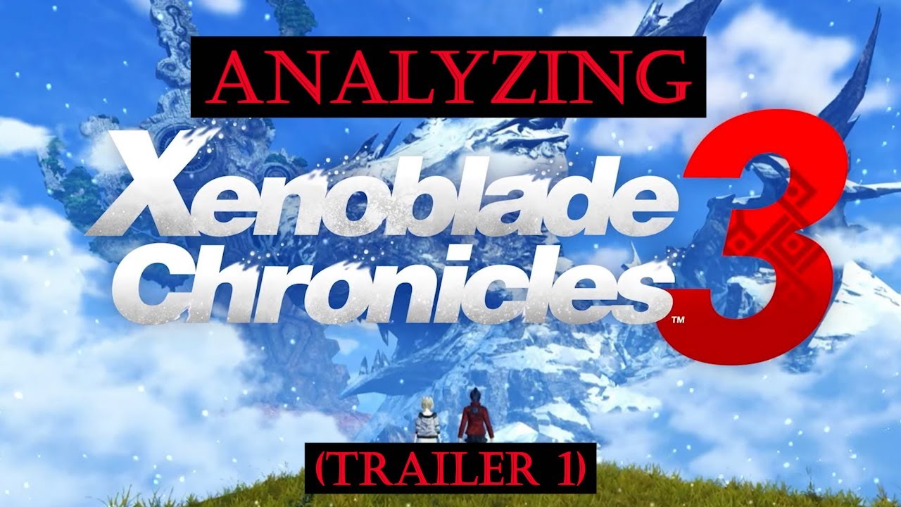 Analyzing the Xenoblade Chronicles 3 Trailer 1