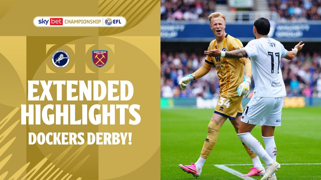 DOCKERS DERBY! | Millwall v West Ham extended highlights