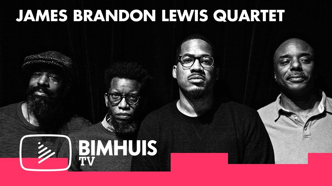 BIMHUIS TV Presents: James Brandon Lewis Quartet