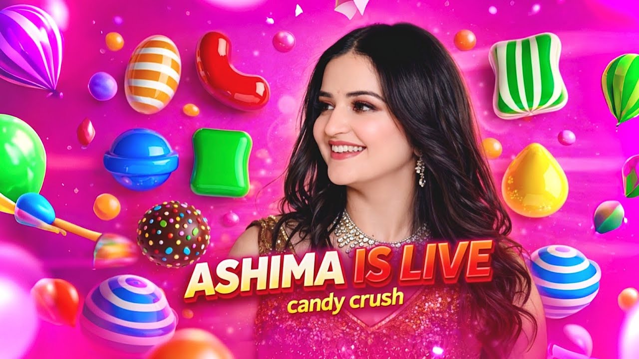 🔴 ASHIMA IS LIVE 🔥 | Candy Crush Live Gameplay 🍬🎮