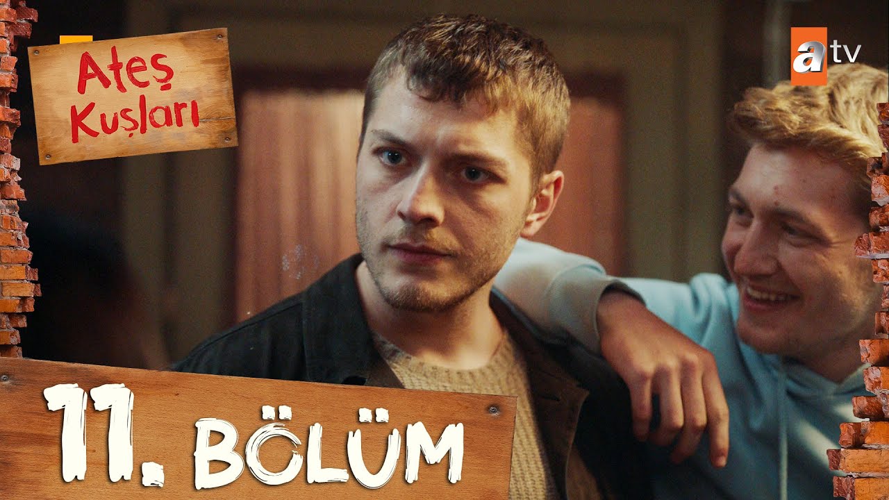Ateş Kuşları 11. Bölüm @atvturkiye