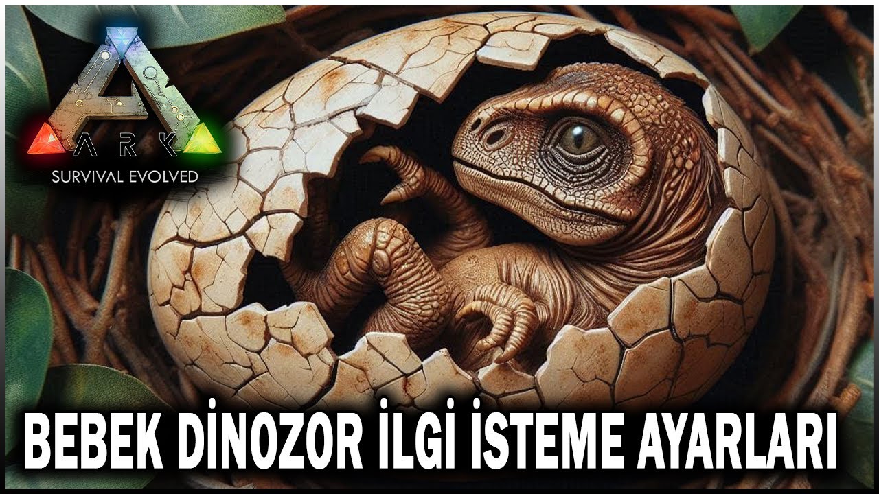 Bebek Dinozor İlgi İsteme Ayarları!! | Ark Türkçe Rehber