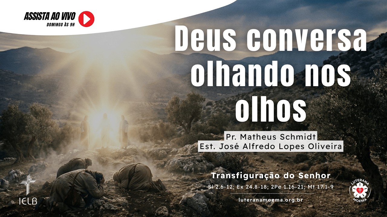 CULTO AO VIVO | 15.02.2026 | Domingo da Transfiguração - Deus Conversa Olhando nos Olhos