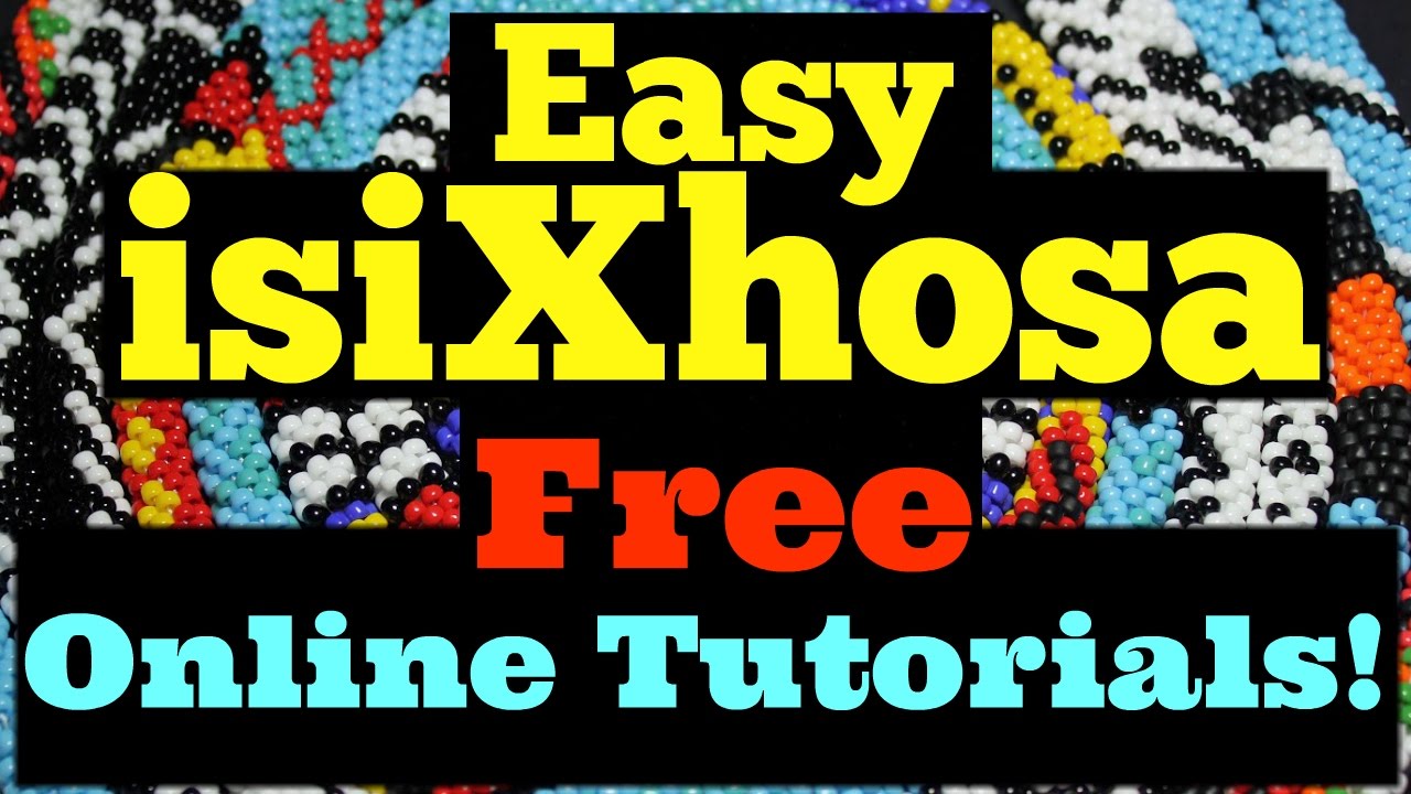 Looking For a Xhosa Tutor? Free Xhosa Tutorials! (isiXhosa Tutorial, Beginner Tutorials in Xhosa)