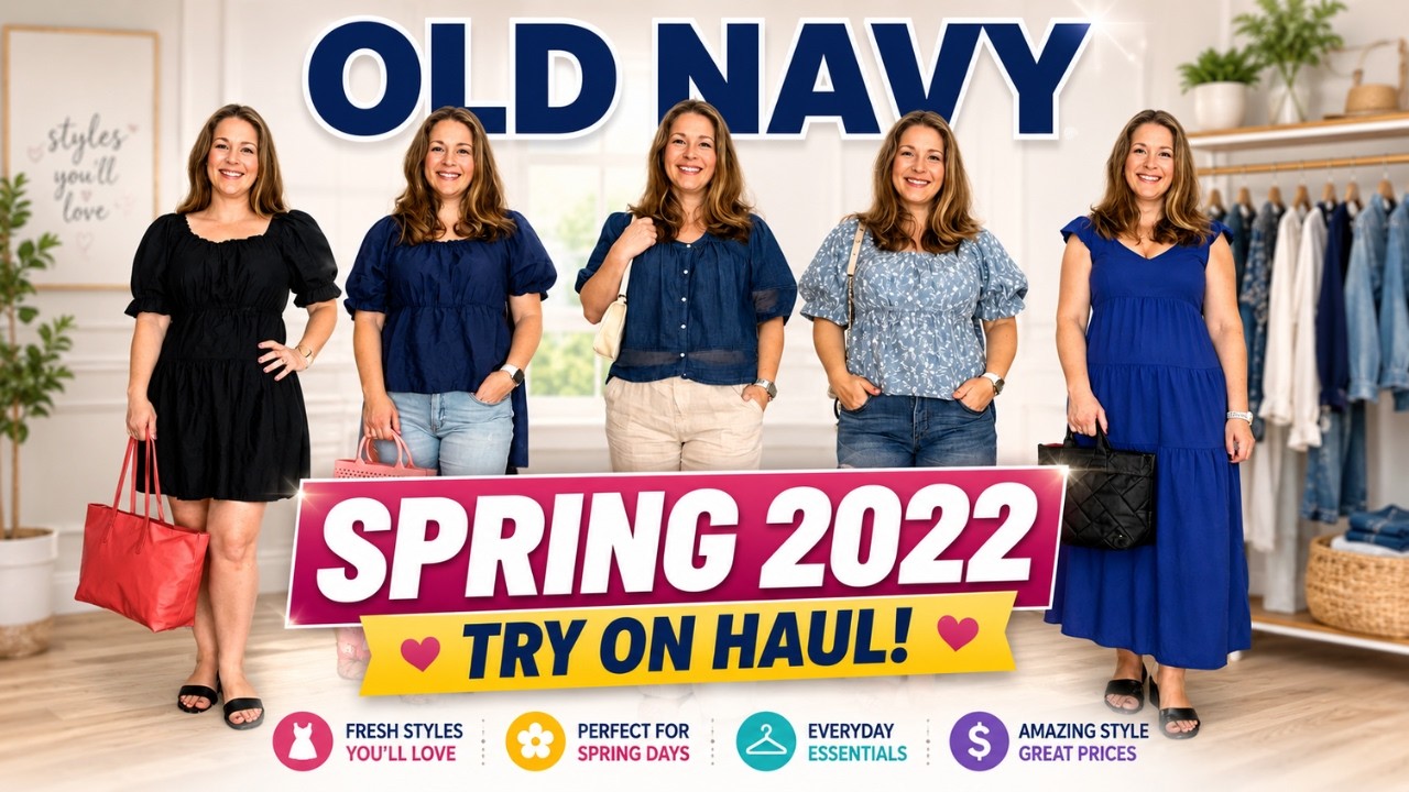OLD NAVY SPRING OUTFITS | OLD NAVY SPRING 2022 TRY ON HAUL | FASHION FOR WOMEN OVER 40
