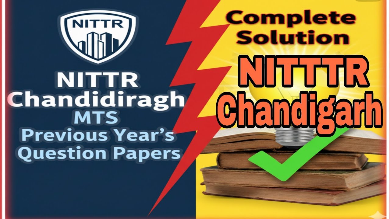 Complete Paper Solution, NITTTR Chandigarh MTS Recruitment 2025