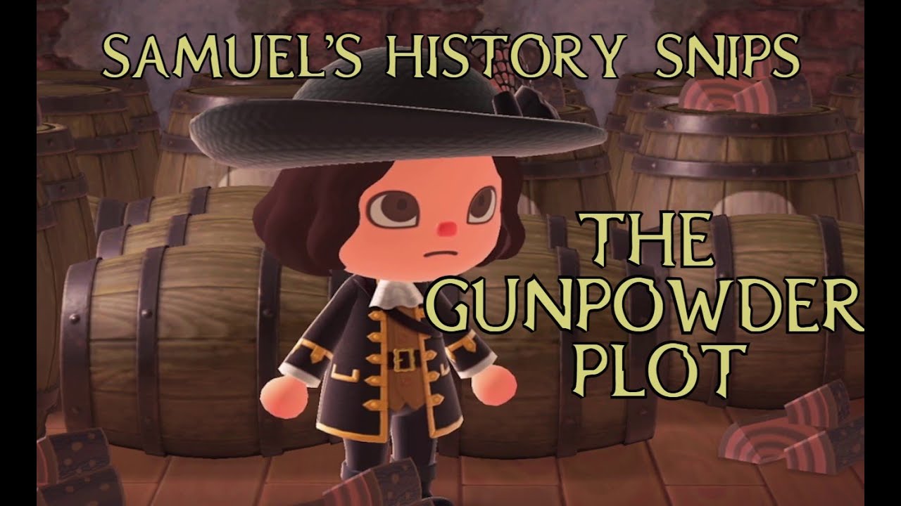 Samuel's History Snips - Guy Fawkes and the Gunpowder Plot