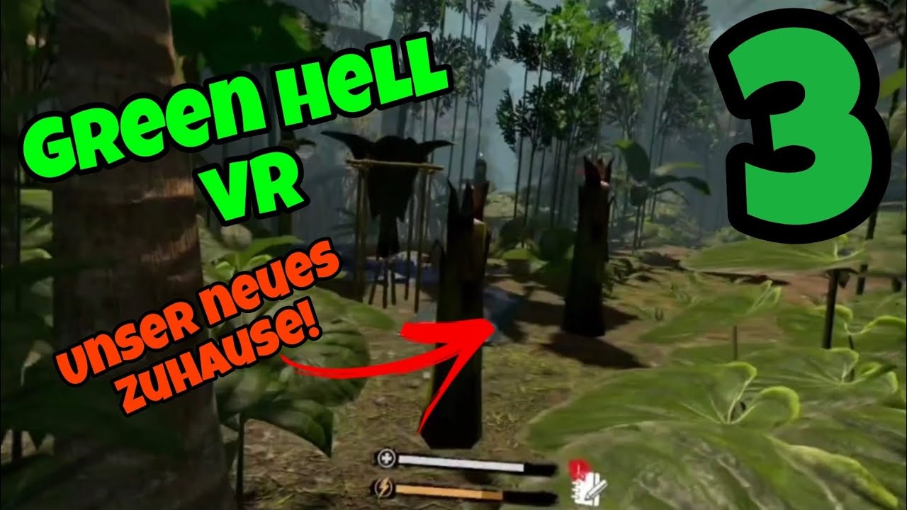 Neus zuhause                                                              Green hell VR Part 3