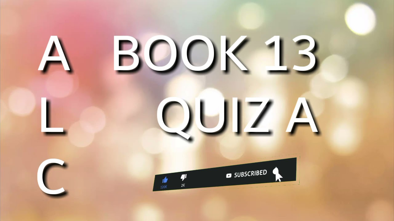 ALC BOOK 13 QUIZ A ALCPT 13