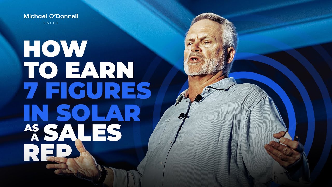 How to Earn 7 Figures in Solar as a Sales Rep