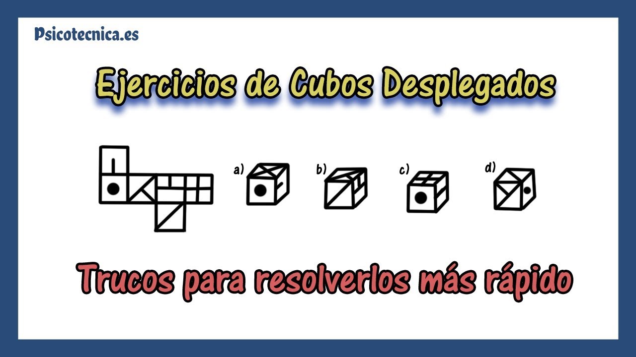 🎲 Psicotécnicos de razonamiento espacial, ejercicios y trucos de figuras y cubos