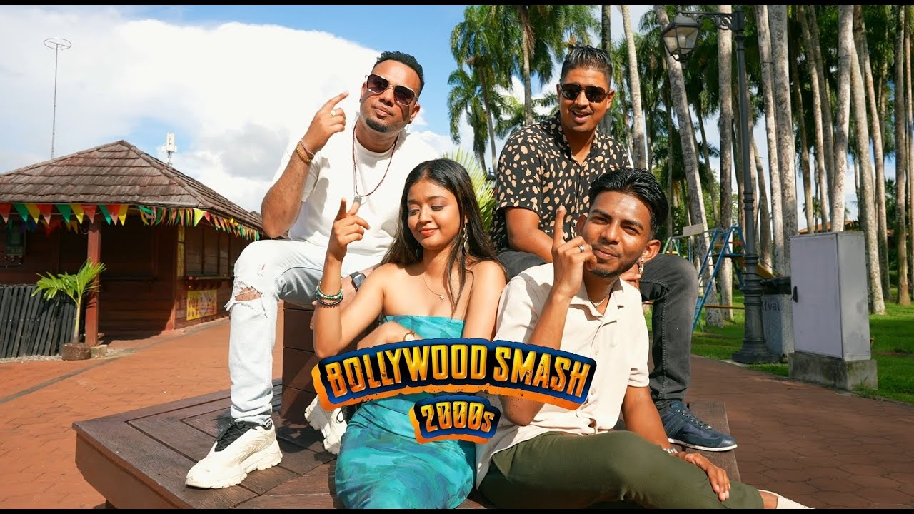 Bollywood Smash 2000s - Sandesh Sewdien x Sujal Oemraw x Neelam Matadin x Sathyam Matadin