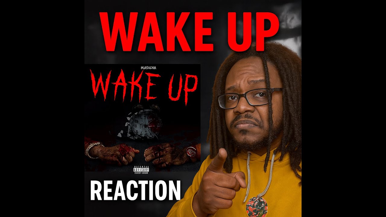Masicka - “WAKE UP” (Official Audio) 𝐑𝐄𝐀𝐂𝐓𝐈𝐎𝐍