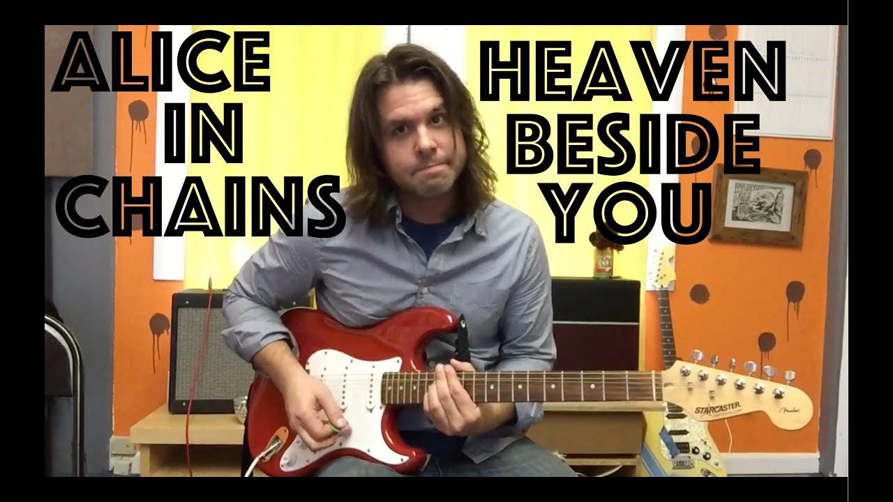 Guitar Lesson: How To Play Heaven Beside You By Alice In Chains