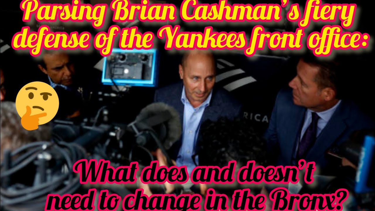 Parsing Brian Cashman&rsquo;s fiery defense of the Yankees front office: What does and doesn&rsquo;t need #mlb