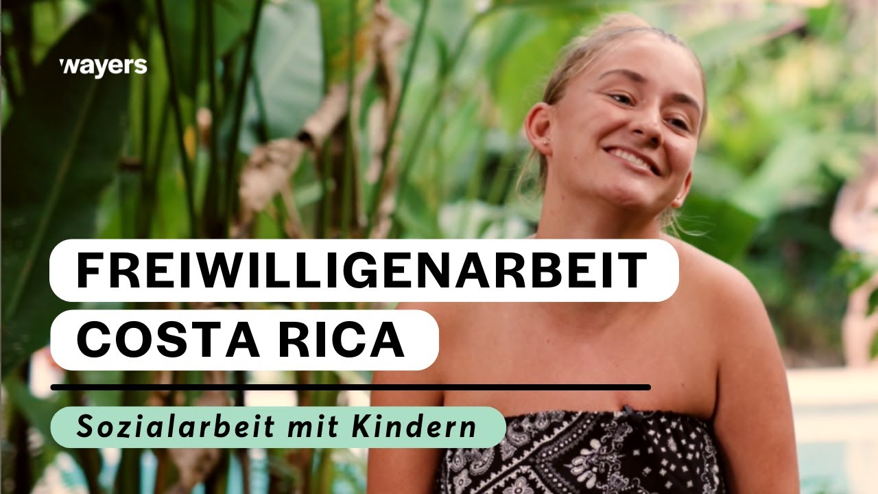 Teilnehmerinterview I Charlotte in Costa Rica I Projekt: Freiwilligenarbeit Sozialarbeit mit Kindern
