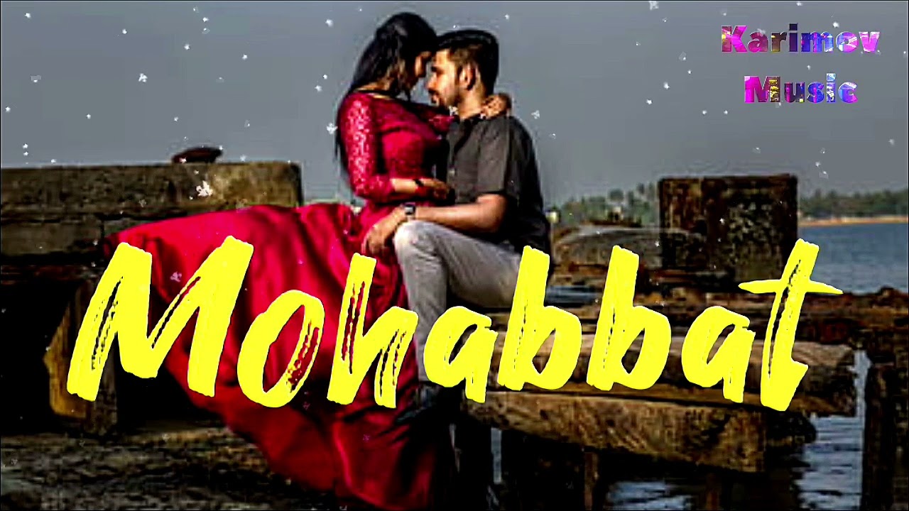 Karimov Music - Mohabbat | indian song