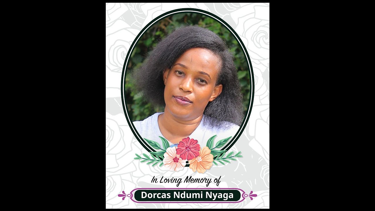Dorcas Ndumi Nyaga final Send-off