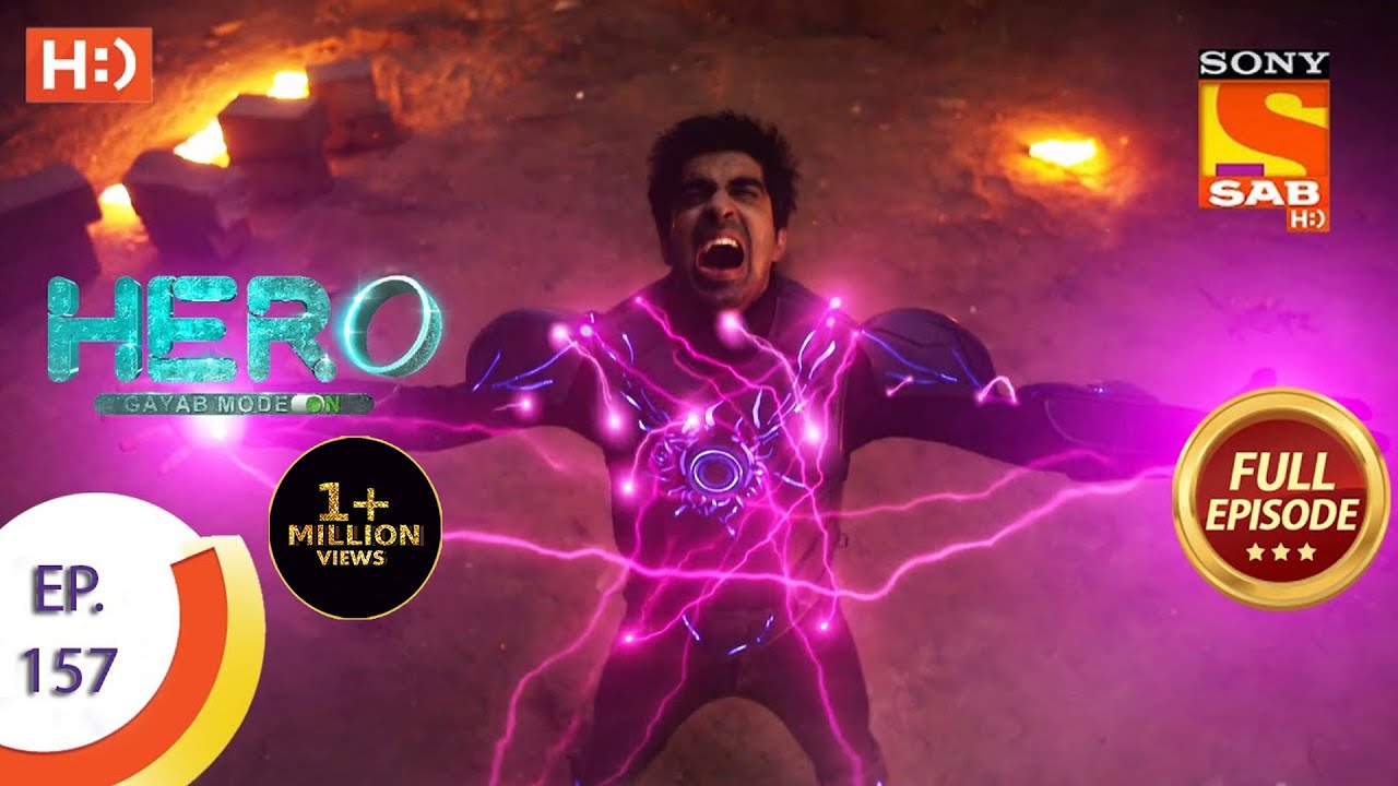 Hero - Gayab Mode On - Ep 157 - Full Episode - 16th July, 2021