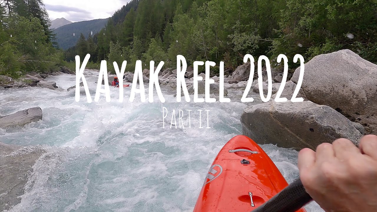 Kayak Reel 2022 | Part 2