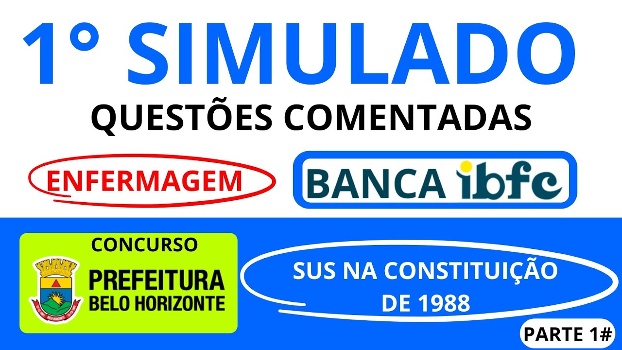 💎 1° Simulado de questões comentadas - Banca IBFC -  Concurso da Prefeitura de Belo Horizonte - MG