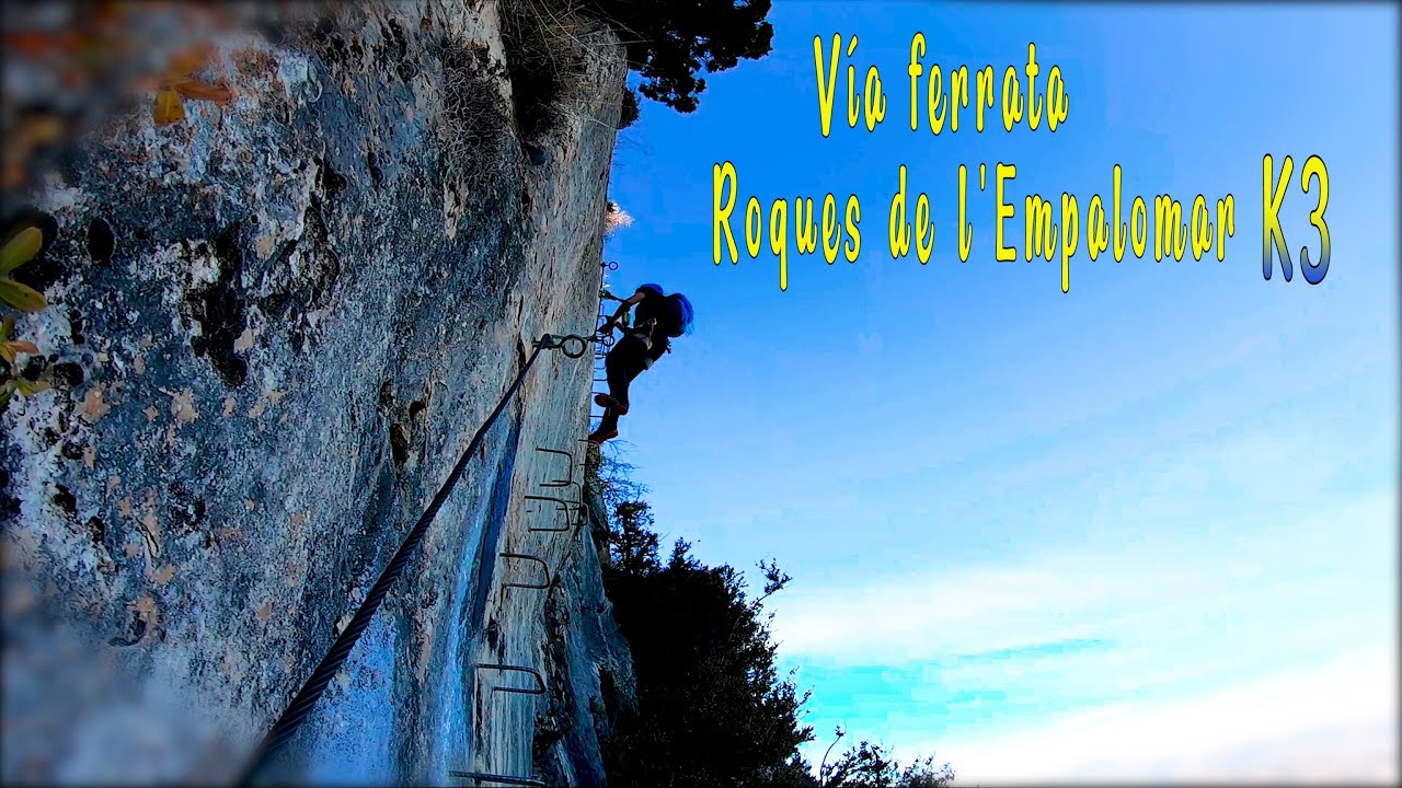 Vía ferrata Roques de l'Empalomar K3