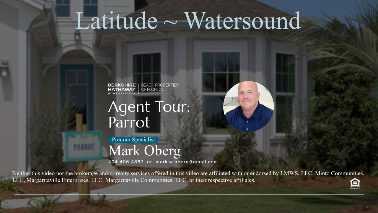 Latitude ~ Watersound, Agent Tour: Parrot, April 2021