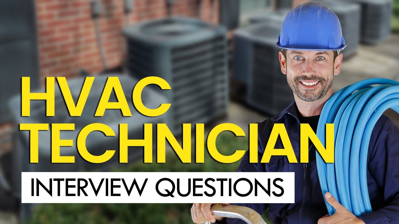 HVAC Technician Interview Questions & Answers (PASS YOUR INTERVIEW)