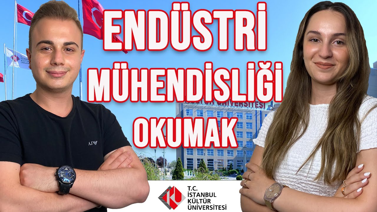 ENDÜSTRİ MÜHENDİSLİĞİ BÖLÜMÜ OKUMAK | İSTANBUL KÜLTÜR ÜNİVERSİTESİ