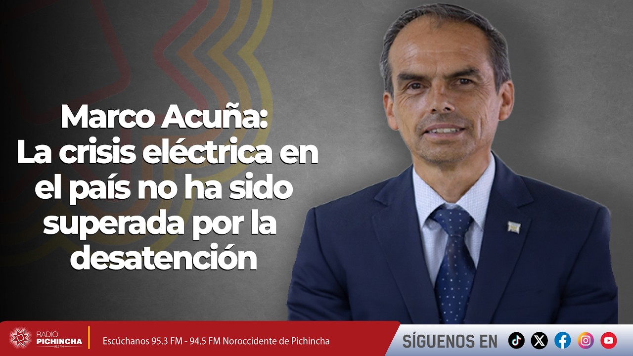 Marco Acuña I La crisis eléctrica en el país no ha sido superada por la desatención