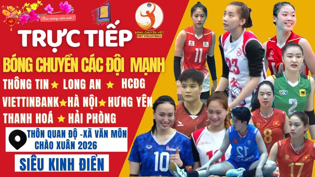 🔴🏀Trực Tiếp 13 Tết 2026 Bóng Chuyền Các Đối Mạnh QG|Bóng Chuyền Việt