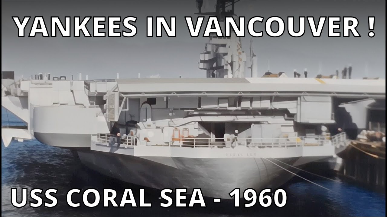Vintage Vancouver: USS Coral Sea Visits Vancouver - 1960